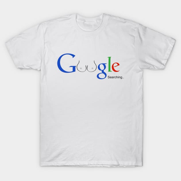 Searching for boobs T-Shirt by yuval150598